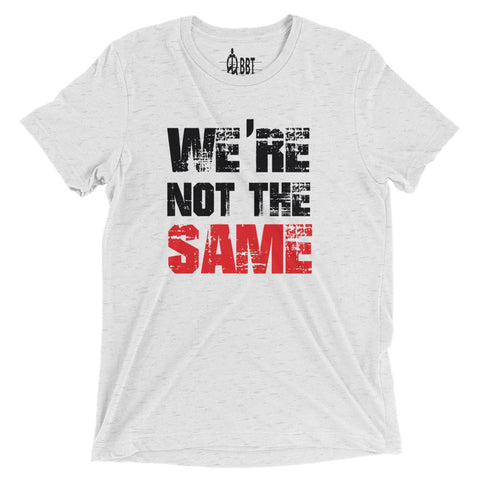 We're Not the Same Women's T-Shirt&color_White Fleck Triblend