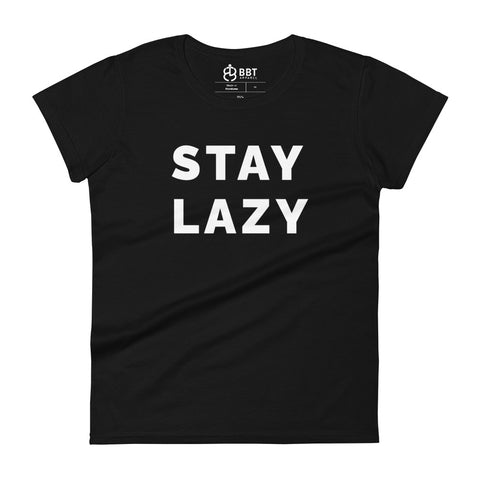 Stay Lazy Women's T-Shirt&color_Black
