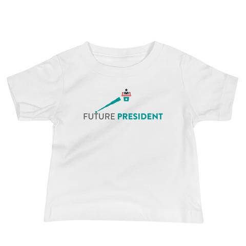 Future President Baby Tee - BBT Apparel