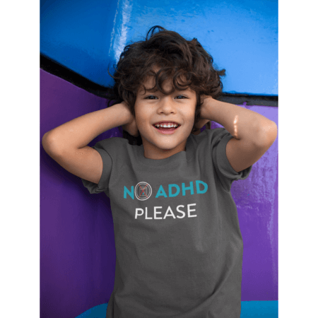 No ADHD Please Kid's T-Shirt - BBT Apparel
