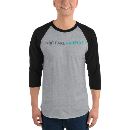 No Fake Friends Unisex 3/4 Sleeve Raglan Shirt