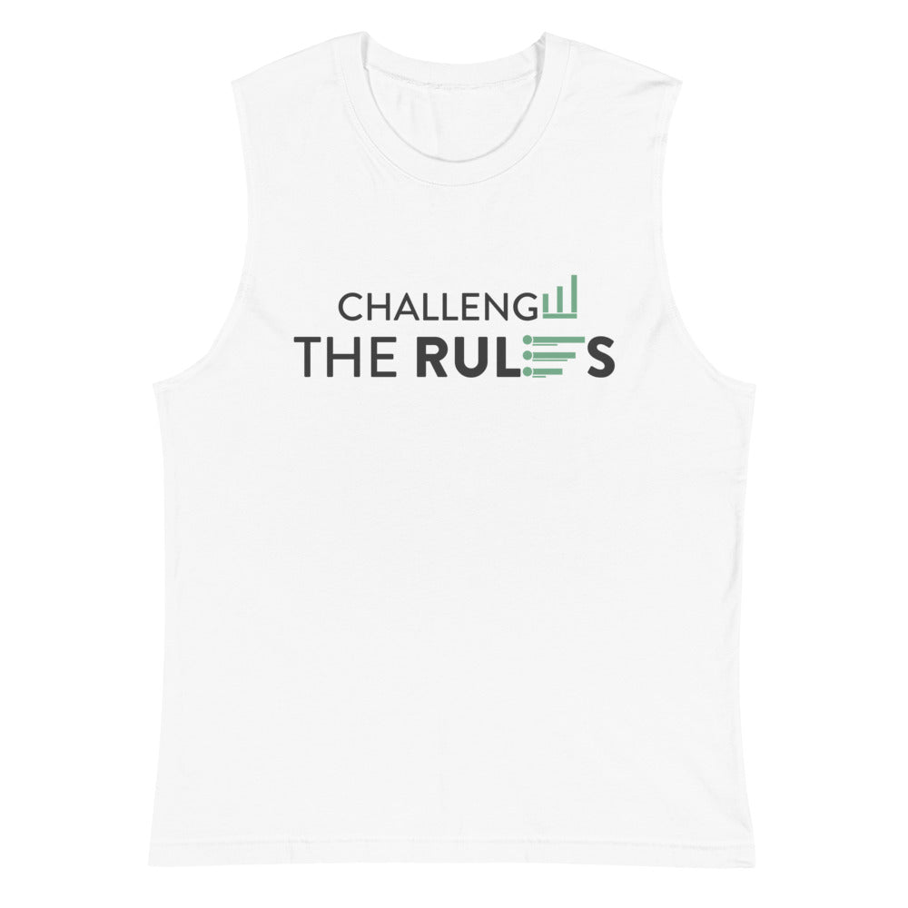 Challenge the Rules Unisex Muscle Shirt | BBT Apparel