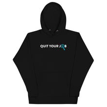 Load image into Gallery viewer, Quit Your Job Unisex Hoodie