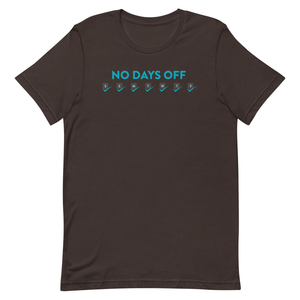 No Days Off Men's T-Shirt&color_Brown