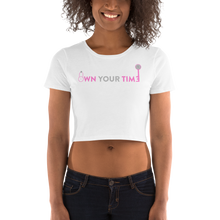 Load image into Gallery viewer, Own Your Time Women’s Crop Tee
