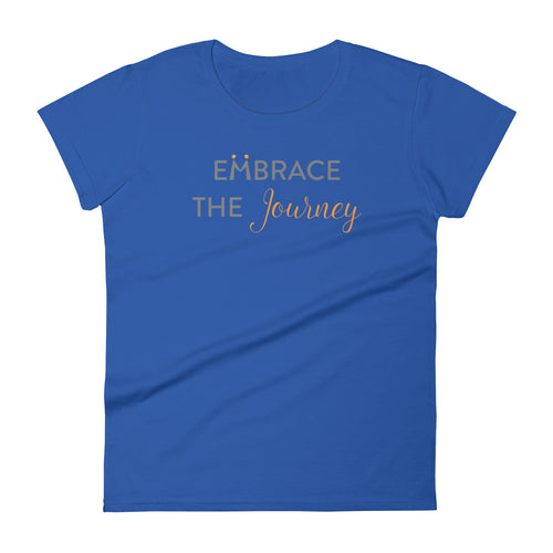 Embrace the Journey Women's T-Shirt | Live Life&color_Royal Blue